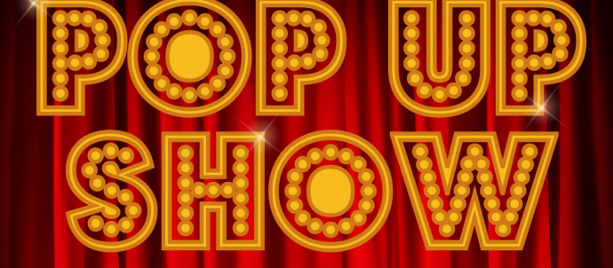 Picture shows closed theatre red velvet curtains. Text says Pop Up Show. Check our socials for show information