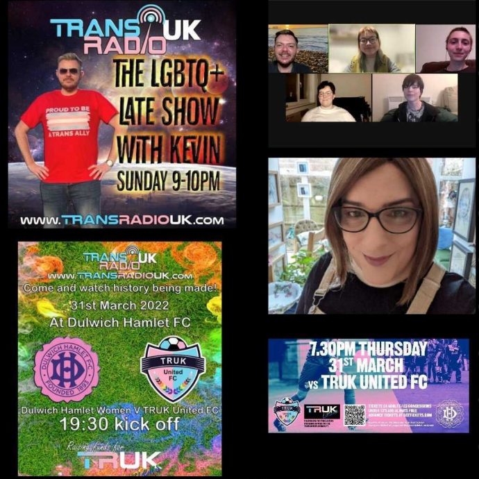 Picture of Kevin sayig The LGBTQ+ Late Show, 2 posters advertising the TRUK United football match 31st March 2022, kick off 7.30pm at Dulwich Hamlet FC ground. Also picture of Amy Carter and picture of zoom call with all members of Burning Attic
