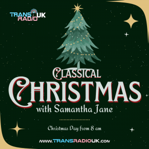 Black background with a Christmas tree in the centre with a star on the top. Text says Classical Christmas with Samantha Jane. 8-10am