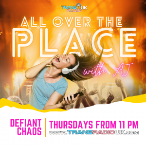 Background of oranges and yellows with a person in the middle wearing headphones rocking out. Text says: All over the place with AJ. Defiant Chaos. Thursdays from 11pm. www.transradiouk.com