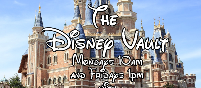 Picture is of the Disney castle with a blue sky. Text says The Disney Vault Monday 10am and Friday 1pm with Russ