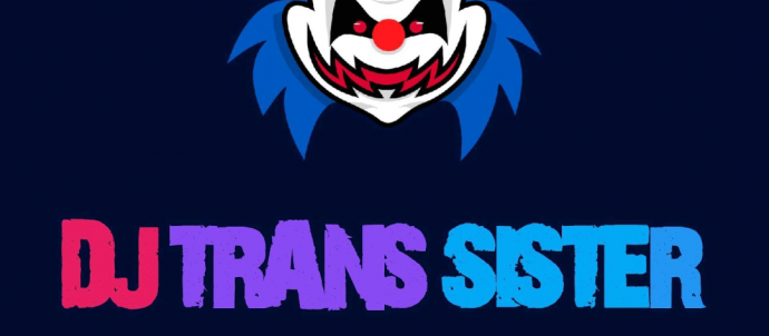 Picture is black background, with multicoloured clown face with blue hair and red teeth. Text says Trans Radio UK, DJ Trans SisterSaturday 9pm EST, Sunday 2am BST