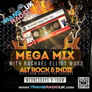 Picture is of an old music tape cassette with flames and a guitar eaxh side. Text says Rachael's Mega Mix Tape, Megan Mix withy Rachael Elliot Wood, Alt Rock & Indie hits from across the decades. Wednesdays 9-10am