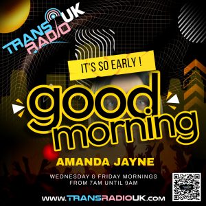 Text says:It's so early. Good Morning with Amanda Jayne