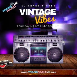 Test says Vintage Vibes with DJ Trans Sister Thursdays 2-4pm